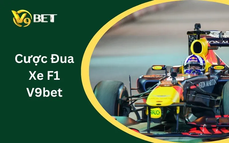 Cược Đua Xe F1 V9BET | Cách Đọc Kèo, Podium & Fastest Lap