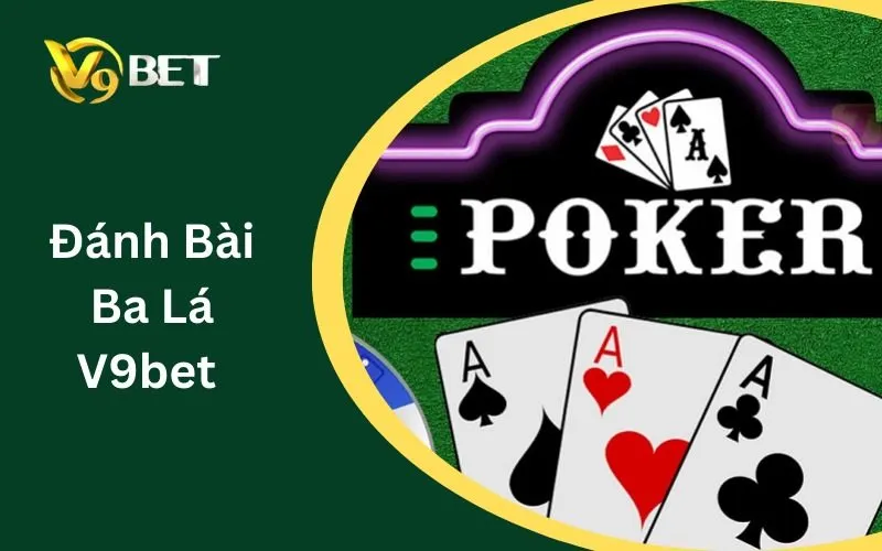 Đánh Bài Ba Lá V9BET | Luật Chơi, Cách Tính Điểm & So Bài Đánh Bài Ba Lá V9BET | Luật Chơi, Cách Tính Điểm & So Bài