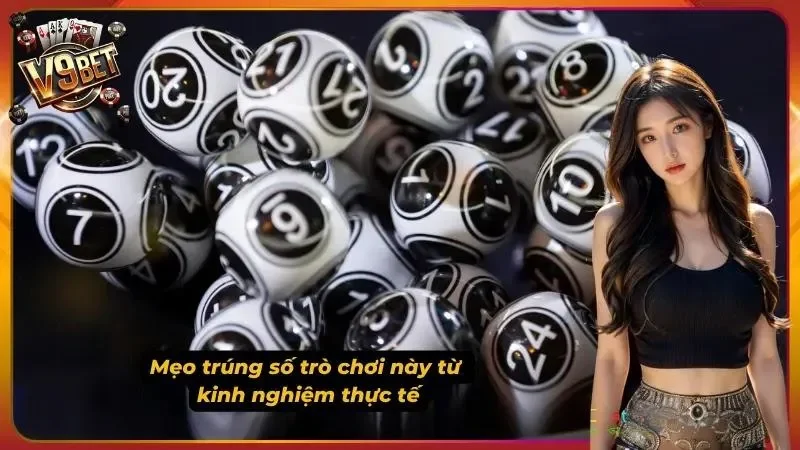 Keno V9BET | Luật Chơi, Cách Chọn Số & Quản Lý Vốn 4 Ảnh minh họa kinh nghiệm Keno V9BET