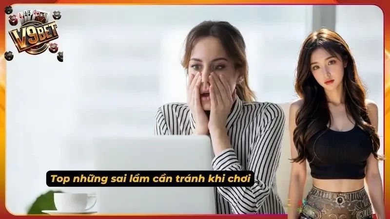 Keno V9BET | Luật Chơi, Cách Chọn Số & Quản Lý Vốn 5 Ảnh minh họa lỗi thường gặp khi chơi Keno V9BET